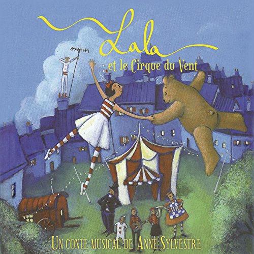 lala et le cirque du vent