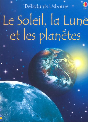 le soleil, la lune et les planètes  