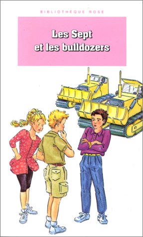 les sept et les bulldozers  