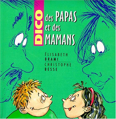 dico des papas et des mamans