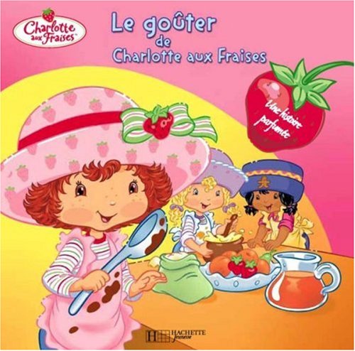 le goûter de charlotte aux fraises  