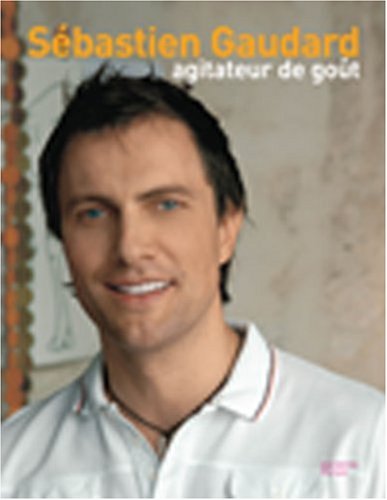 sébastien gaudard, agitateur de goût