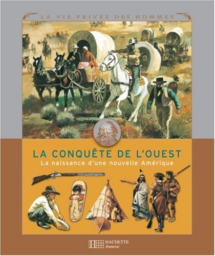la conquête de l'ouest  