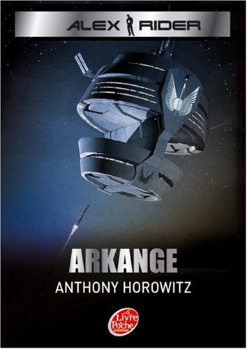 alex rider - tome 6 : arkange