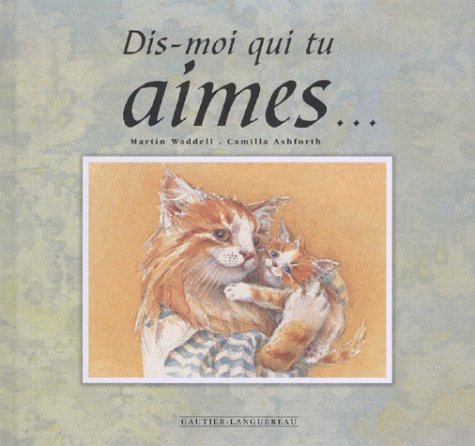 dis-moi qui tu aimes...