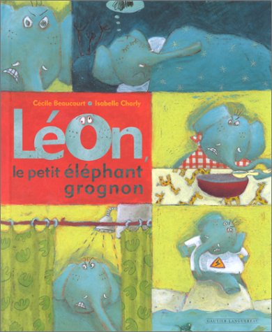 léon, le petit éléphant grognon