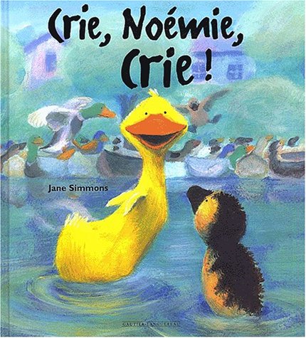 crie, noémie, crie !