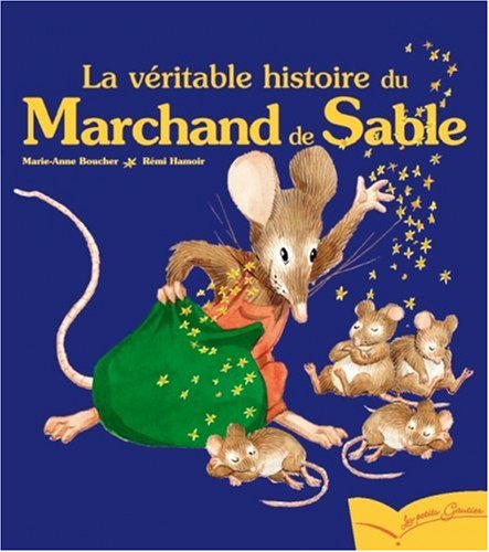 la véritable histoire du marchand de sable  
