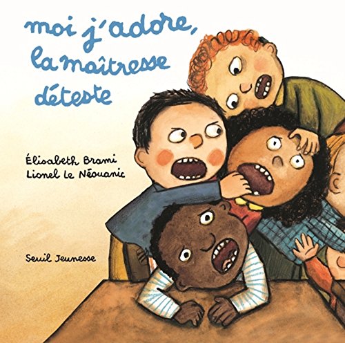 moi j'adore, la maîtresse déteste