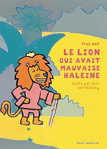 le lion qui avait mauvaise haleine  