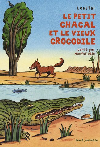 le petit chacal et le vieux crocodile  