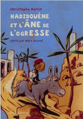 hadidouène et l'âne de l'ogresse
