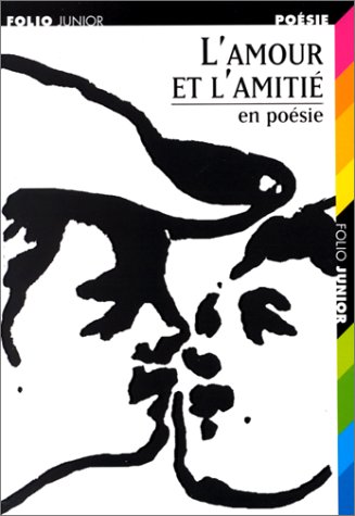 l' amour et l'amitié en poésie  