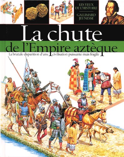 la chute de l'empire aztèque   [6]