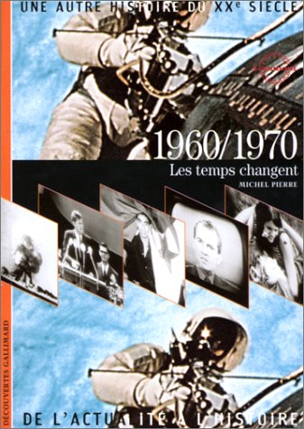 1960 - 1970 les temps changent [7]