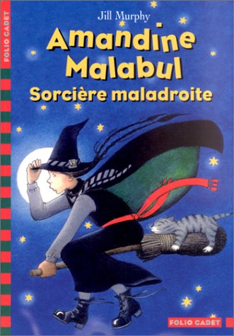amandine malabul, sorcière maladroite