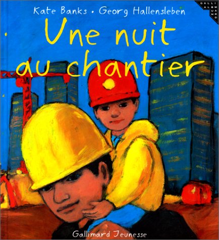 une nuit au chantier  