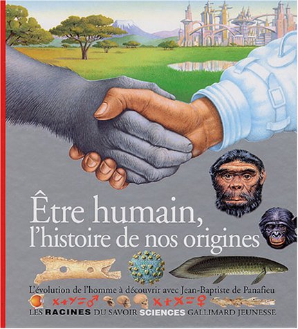 etre humain, l'histoire de nos origines [30]