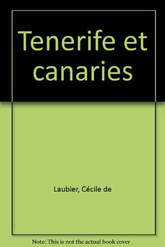 grand guide de tenerife et des canaries occidentales (le )