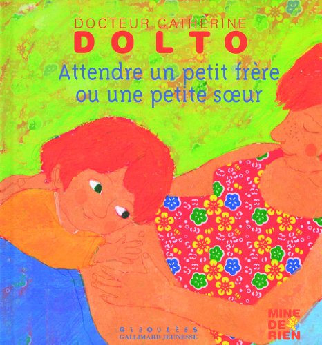 attendre un petit frère ou une petite soeur [17]