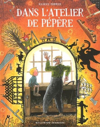 dans l'atelier de pépère