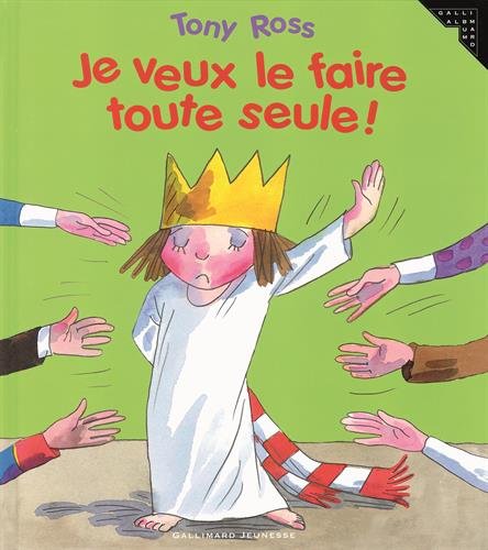 je veux le faire toute seule !