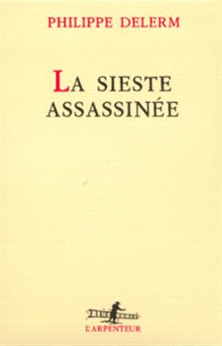 la sieste assassinée  