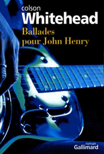 ballades pour john henry