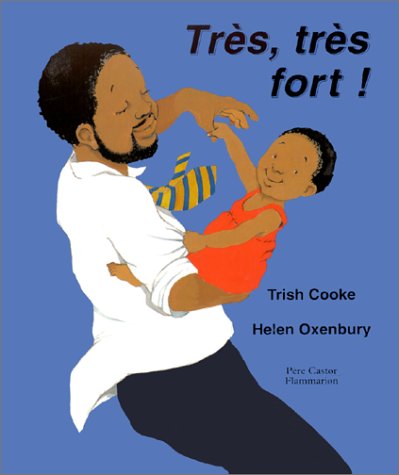 très, très fort !