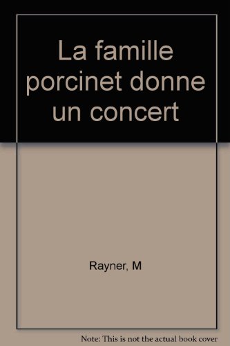 la famille porcinet donne un concert  