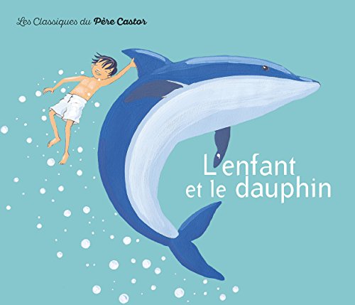 l' enfant et le dauphin  