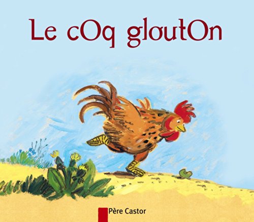 le coq glouton  