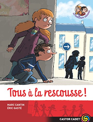 tous à la rescousse ! [4]