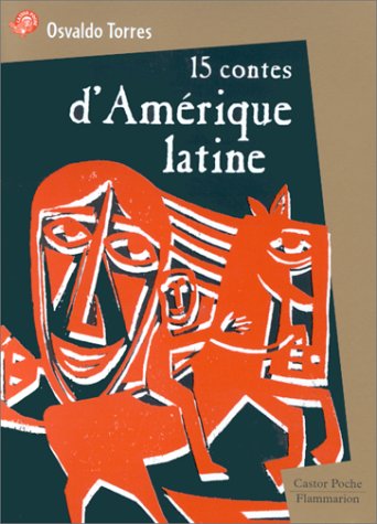 15 contes d'amérique latine [669]