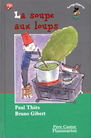 soupe aux loups (la )