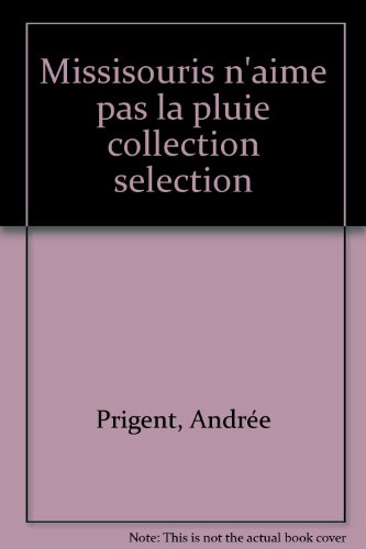 missisouris n'aime pas la pluie