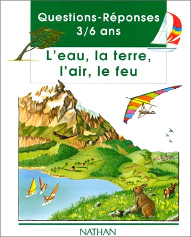 l' eau, la terre, l'air, le feu  