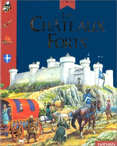 châteaux forts (les )