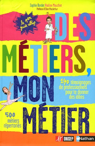 des métiers, mon métier  