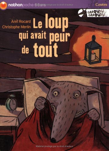 le loup qui avait peur de tout   [10]