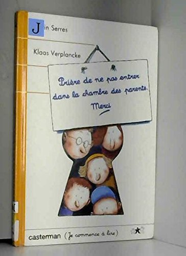 prière de ne pas entrer dans la chambre des parents, merci !