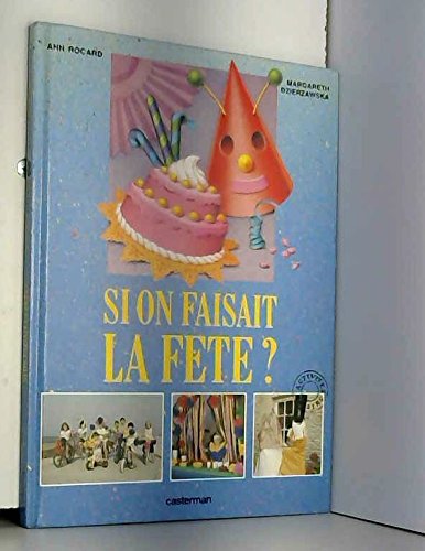si on faisait la fête?