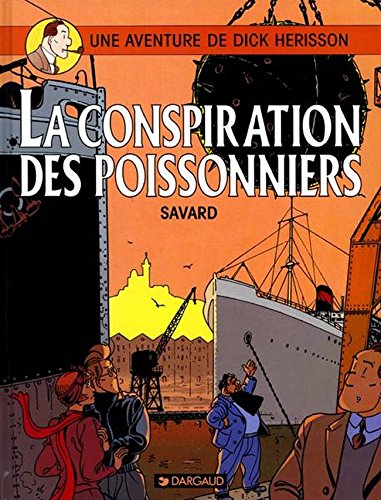 aventure de dick herison - vol 05 : la conspiration des prisonniers (une ) [5]
