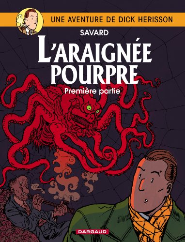 aventure de dick herison - vol 11 : l'araignée pourpre (une ) [11]