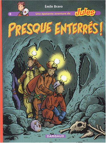 presque enterrés ! [3]