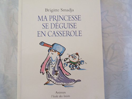 ma princesse se déguise en casserole