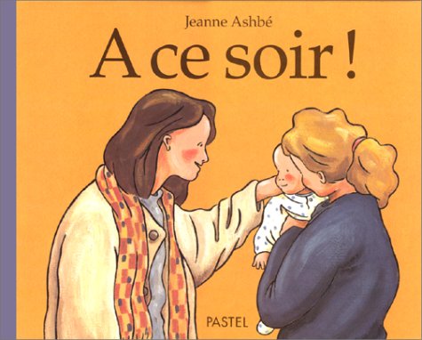 a ce soir !