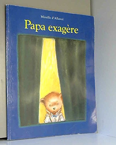 papa exagère
