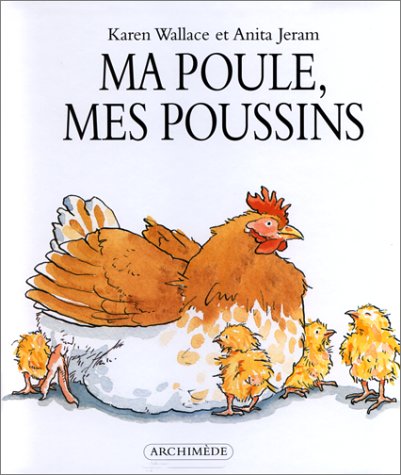ma poule, mes poussins