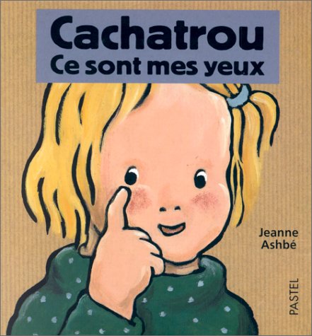 cachatrou, ce sont mes yeux